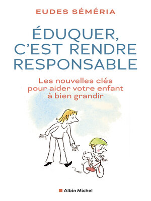 cover image of Éduquer c'est rendre responsable
